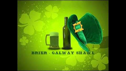 Irish Drinking Songs - Brier - Galway Shawl
