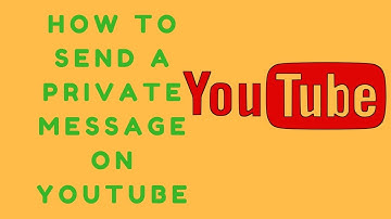 How to Send a Private Message on YouTube to Channel  Content Creator