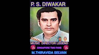 P  S  DIWAKAR  MUSIC  DIRECTOR LEGEND SINGAPORE TMS FANS M THIRAVIDA SELVAN SINGAPORE
