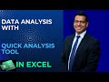 What is so interesting fact about Quick Analysis in MS Excel