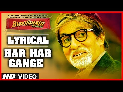 Bhoothnath Returns Har Har Gange (Lyric Video) | Amitabh Bachchan, Boman Irani, Parth Bhalerao