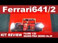 KIT REVIEW【FUJIMI】1/20 Ferrari641/2