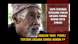 ADAKAH YANG PEDULI AKSARA SUNDA BUHUN ??? ( EPISODE 1 )