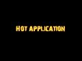 hot application