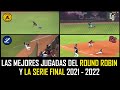 Las Mejores Jugadas del Round Robin y la Serie Final 2021 – 2022 │LIDOM│