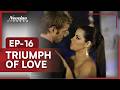 Triumph Of Love Episode 16 English Dubbed Mexican Novela Series