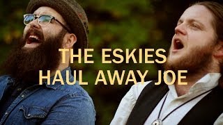 The Eskies - 'Haul Away Joe' - The Harbour Bar @ Killruddery chords