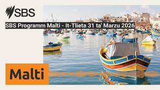 SBS Programm Malti - It-Tlieta 31 ta' Marzu 2026 | SBS Maltese - SBS bil-Malti