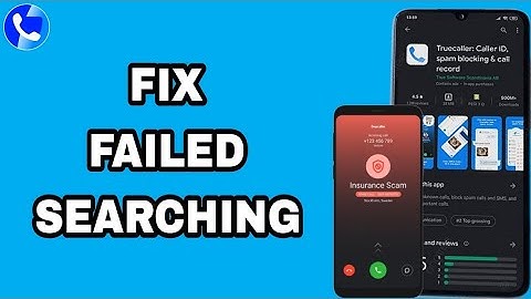 How To Fix And Solve Truecaller App Failed Searching | Final Solution