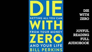 Die With Zero - Full Audiobook Sharing