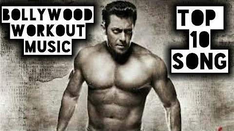 Top 10 Hindi Bollywood Workout 2019 songs Inspirational songs