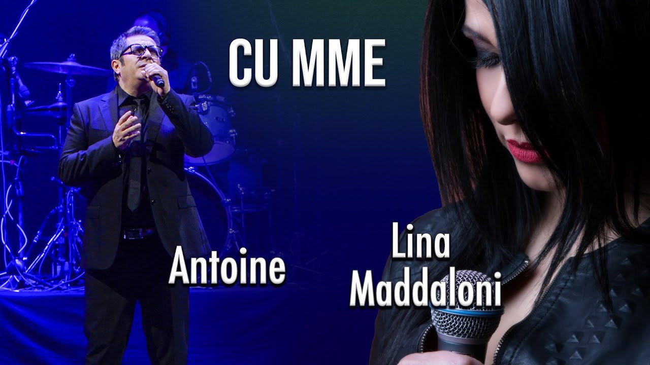 Cu mme - Antoine ft  Lina Maddaloni - 