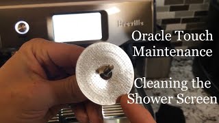 Breville Oracle Touch Maintenance - Removing &amp; cleaning the shower screen