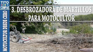 3. Desbrozadora de martillos. BCS 750. [MOTOCULTOR DESDE CERO]