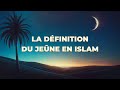 La dfinition du jene en islam  shaykh mhamed tchalabi  