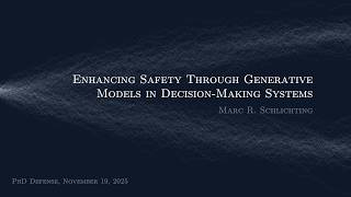 Full Enhancing safety through generative models in decision-making systems Guide