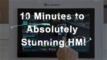 10 Minutes to Absolutely Stunning HMI Screens