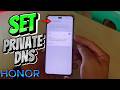 How to Set Private DNS on Honor Mobile Phone