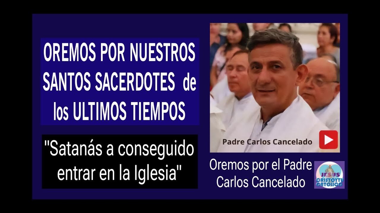 📣📣 ORACIÓN !!URGENTE!!!📣 POR EL PADRE CARLOS CANCELADO