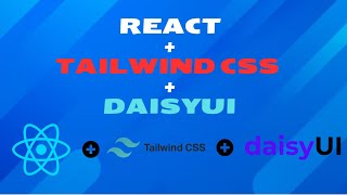 How to install TailwindCSS and DaisyUI using React