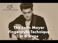 The John Mayer Fingerstyle Technique in 6 Steps