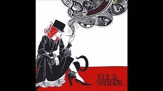 Kula Shaker - Die for love