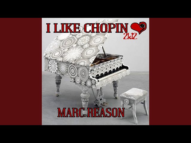 Marc Reason - I Like Chopin 2k12
