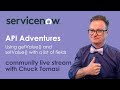 NOWCommunity Live Stream - API Adventures - Using getValue() and setValue() with a list of fields