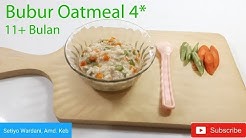 Cara Membuat Bubur Oatmeal 4 Bintang Prohenya Ikan Nila-MPASI 11 Bulan Keatas - Durasi: 10.02. 