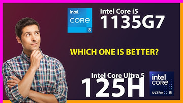 INTEL Core i5 1135G7 vs INTEL Core Ultra 5 125H Technical Comparison