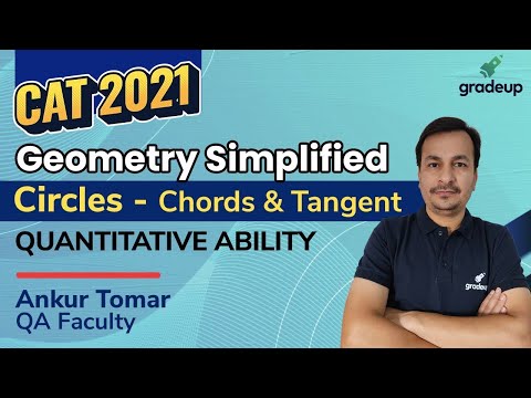 Circles (Chords & Tangents) | Geometry | Quantitative Ability | CAT 2021 | Ankur Tomar | Gradeup