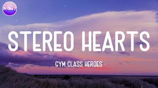 Gym Class Heroes - Stereo Hearts (Lyric Video)