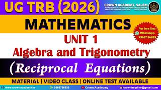 UGTRB 2026: MATHS - UNIT 1 Algebra and Trigonometry (Reciprocal Equations) - Part 1