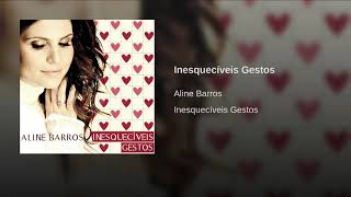 Aline Barros - Inesquecíveis Gestos