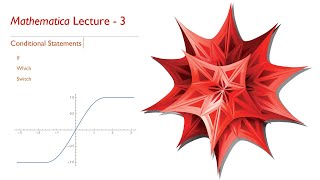 Conditional Statements(If/Which/Switch) and Map Function in MATHEMATICA | Tutorial - 3