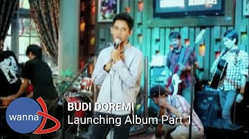Budi DoReMi - Launching Album Part. 1