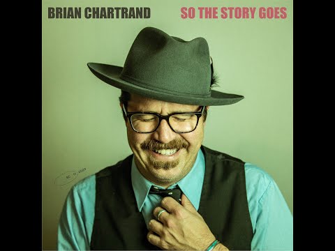So the Story Goes by Brian Chartrand (1/31/20)