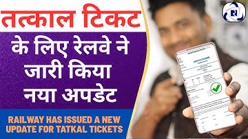 IRCTC New Update for Tatkal Ticket & 60 Day ARP Ticket Booking