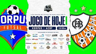 KORPUS X ACBF | LIGA GAÚCHA DE FUTSAL DE BASE 2026 - SUB 11 | AO VIVO | SÓ IMAGEM |