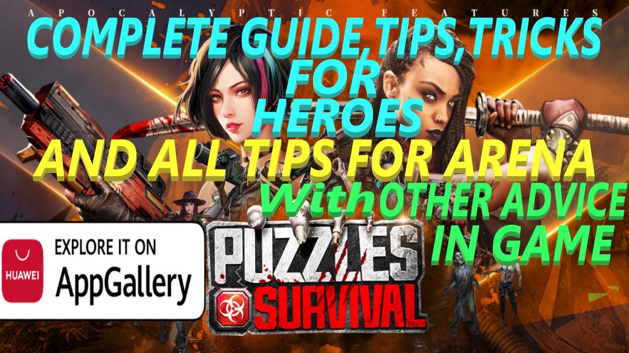 Puzzles and Survival - All Tips,Tricks,Guide for HEROES &amp; Arena &amp; other Advice in game - YouTube