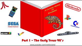 A Concise History of Emulation - Part 1 The Early Years 90's