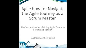 Navigating the Agile Journey as a Scrum Master
