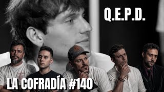 SE FUE GASPI | BORIC REAPARECE Y QUEDA DE WEON (OTRA VEZ) | LA COFRADÍA #140