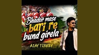 Bhador Mase Bari Re Bund Girela
