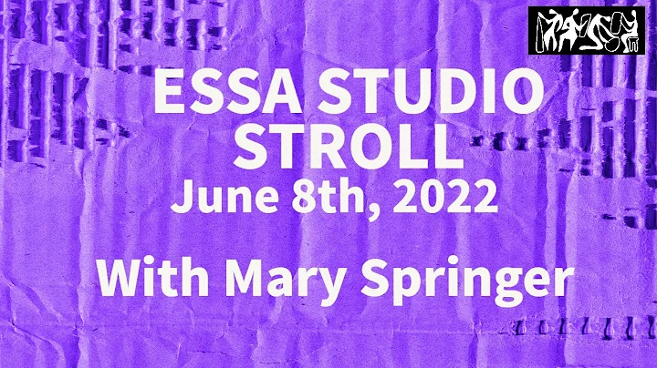 Mary Springer Studio Stroll June 8th 2022