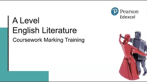A Level English Literature: Coursework Marking Training (2024)