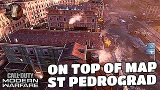 MW GLITCHES ST PEDROGRAD *NEW* GLITCH TO GET ON TOP OF MAP SOLO WAY