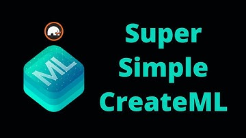 Train a Machine Learning Model with CreateML | Super Simple