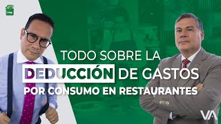 Todo sobre la Deducción de Gastos por Consumo en Restaurantes | #FinanzasParaTuBolsillo T1-E17
