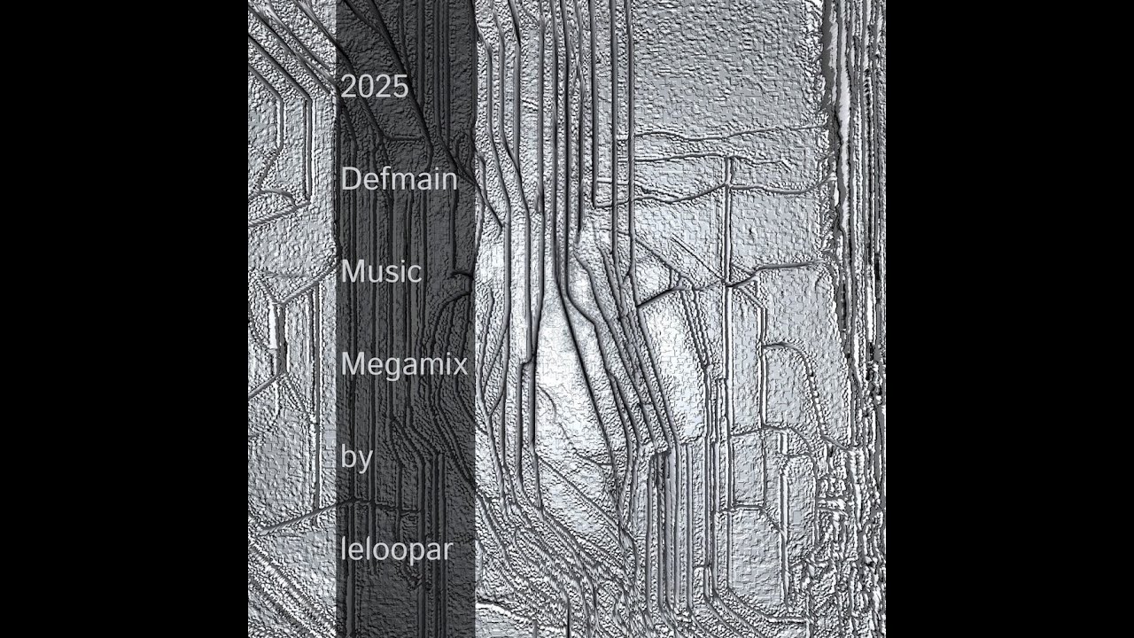 2025 Defmain Music Megamix by leloopar